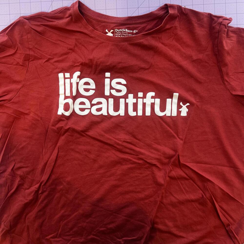 Dutch bros life is beautiful shirt
